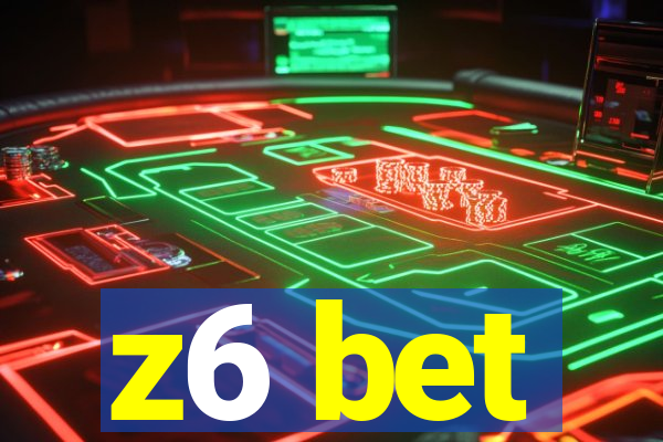 z6 bet